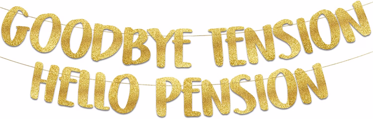 Pre-Strung Goodbye Tension Hello Pension Gold Glitter Banner product photo