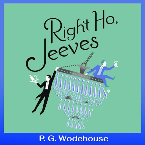 Right Ho, Jeeves on Audible