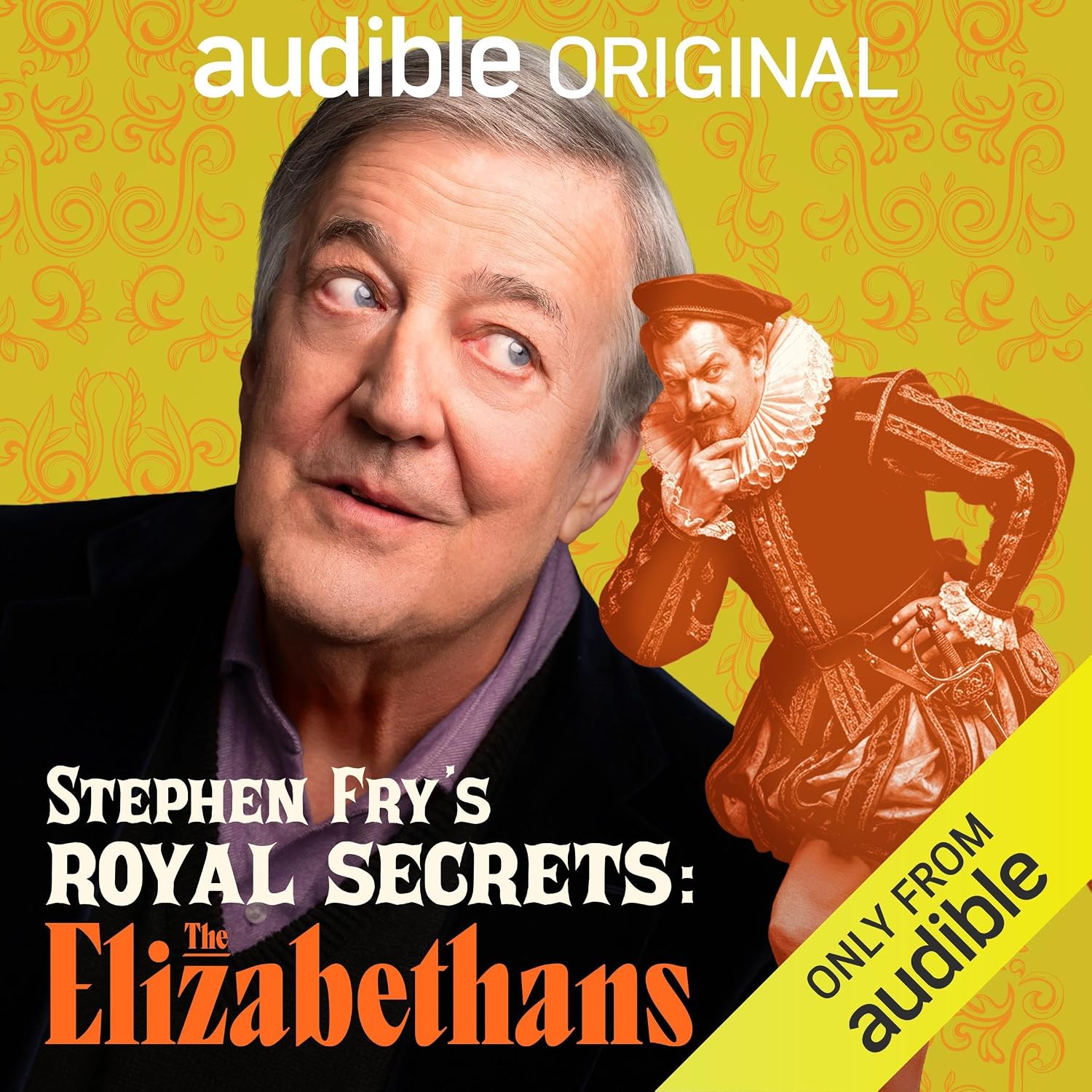 Stephen Fry's Royal Secrets: The Elizabethans